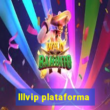 lllvip plataforma